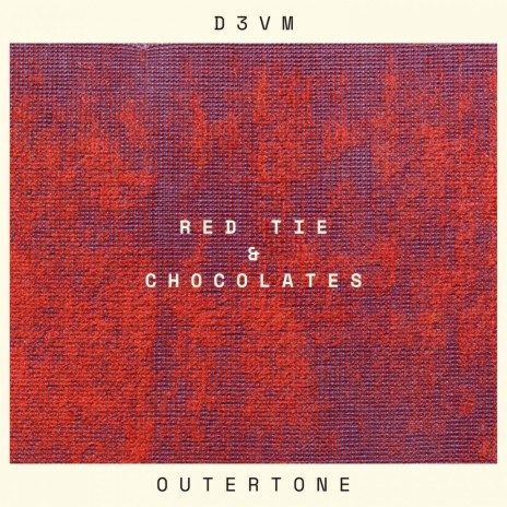 Red Ties & Chocolates ft. Outertone | Boomplay Music