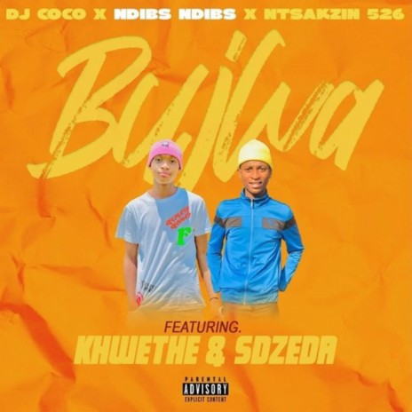 Bujwa (feat. Khwethe rsa & sdzedr) | Boomplay Music