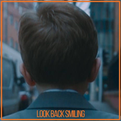 Look Back Smiling (Stripped Back) | Boomplay Music