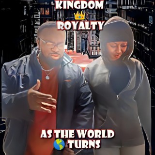 As The World Turns (Kingdom Come Mix)