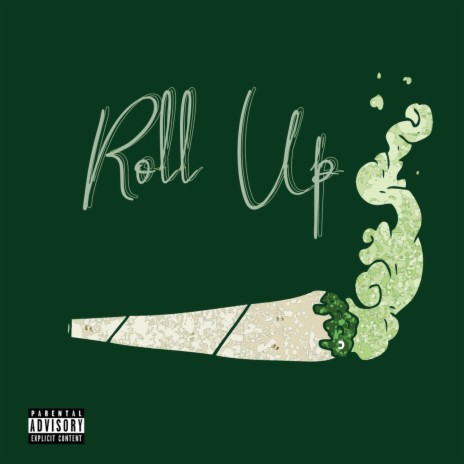 Roll Up ft. Don FU & Mikey "Vegas" Villegas | Boomplay Music