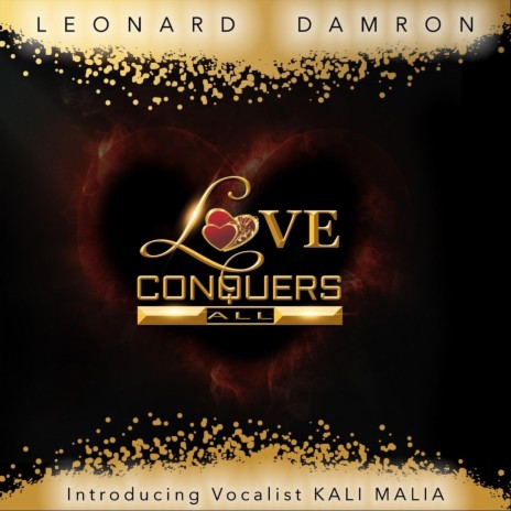 Love Conquers All (feat. Kali Malia) | Boomplay Music