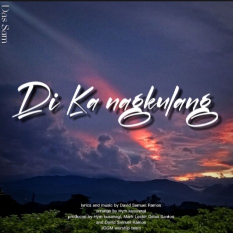 'Di Ka nagkulang | Boomplay Music
