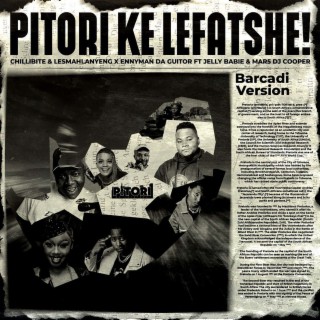 Pitori Ke Lefatshe (Barcadi Version)