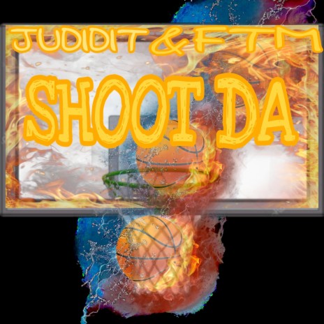 Shoot da ft. Judidit | Boomplay Music