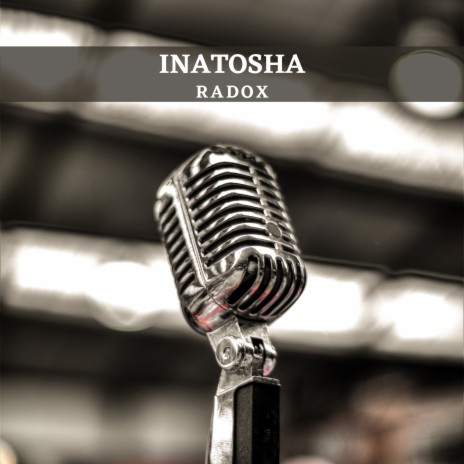 inatosha | Boomplay Music