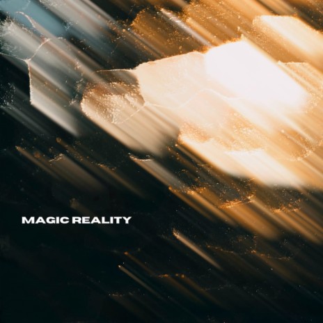 Magic Reality | Boomplay Music