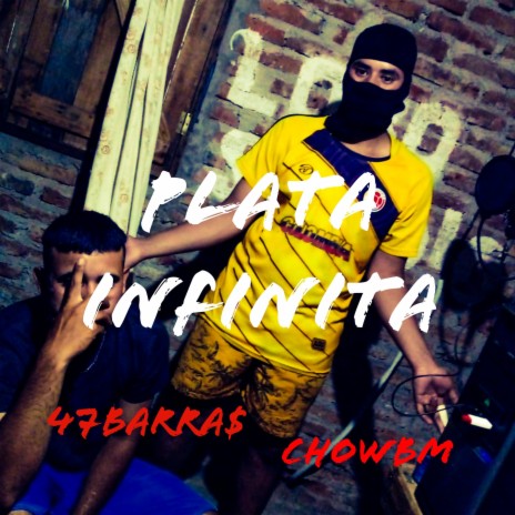 Plata Infinita ft. 47Barras | Boomplay Music