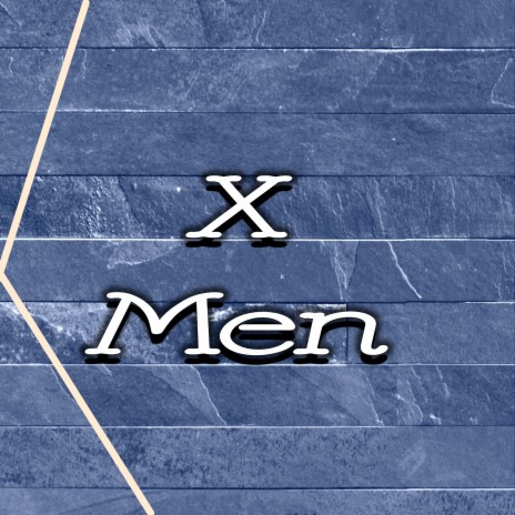 X Men | Boomplay Music