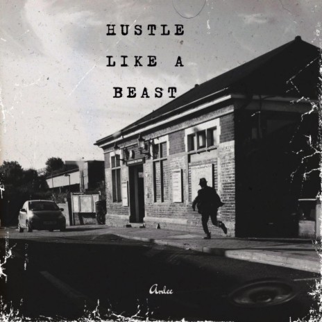 Hustle Like A Beast | Boomplay Music