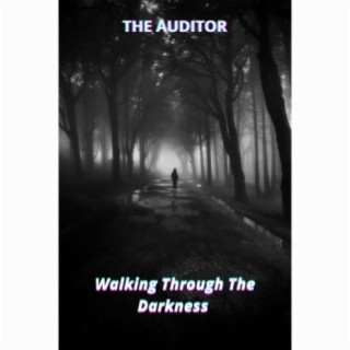 Walking Through The Darkness