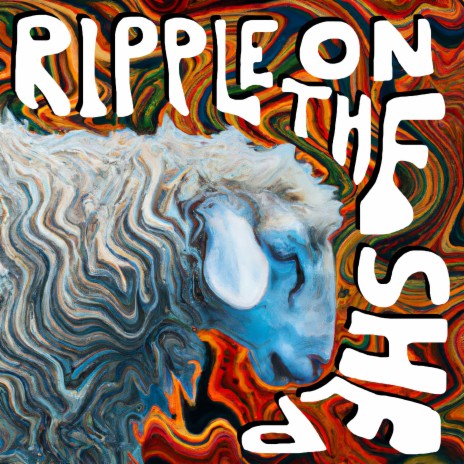 Ripple on the Sheep | Boomplay Music