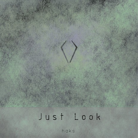 Just Look | Boomplay Music