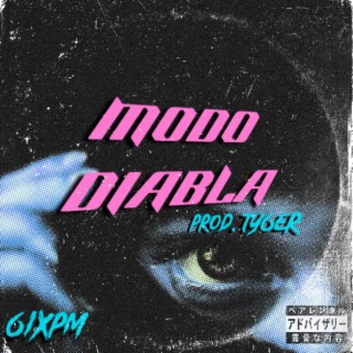 6ixpm, ty6er (Modo Diabla) lyrics | Boomplay Music