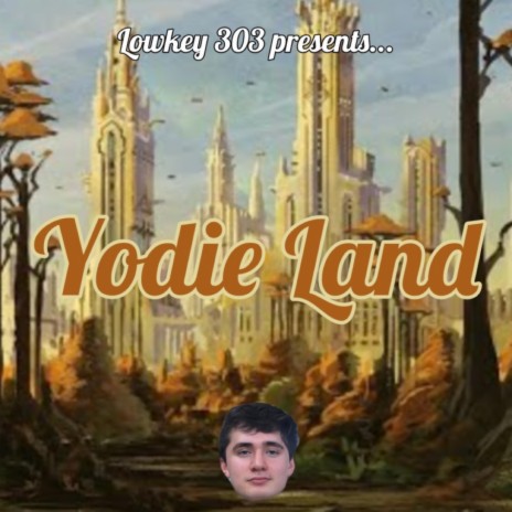 Yodie Land | Boomplay Music