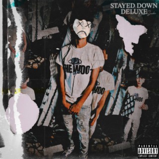 Stayed Down (Deluxe)