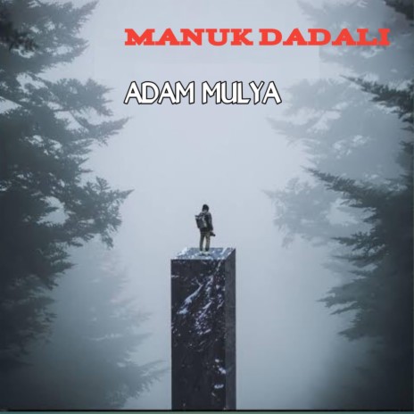 Manuk Dadali | Boomplay Music