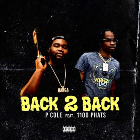 Back 2 Back (feat. 1100 Phats) | Boomplay Music