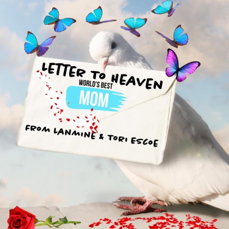 Letter To Heaven ft. Tori Escoe | Boomplay Music