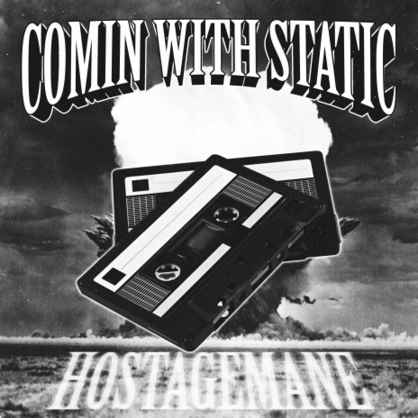 COMIN WITH STATIC | Boomplay Music