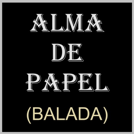 ALMA DE PAPEL | Boomplay Music