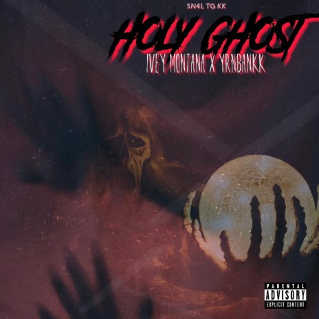 Holy Ghost ft. YRNBANKK