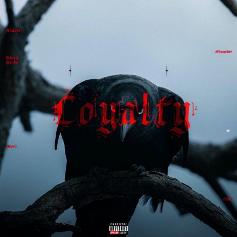 LOYALTY | Boomplay Music