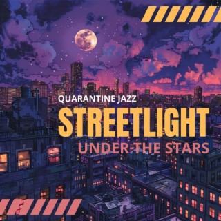 Streetlight: Under the Stars
