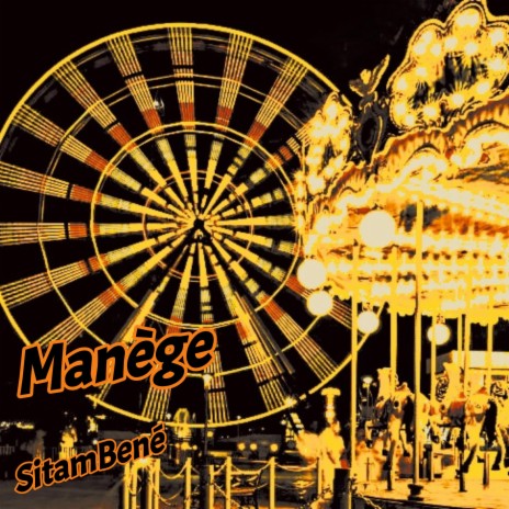 Manège (SitamBené) | Boomplay Music