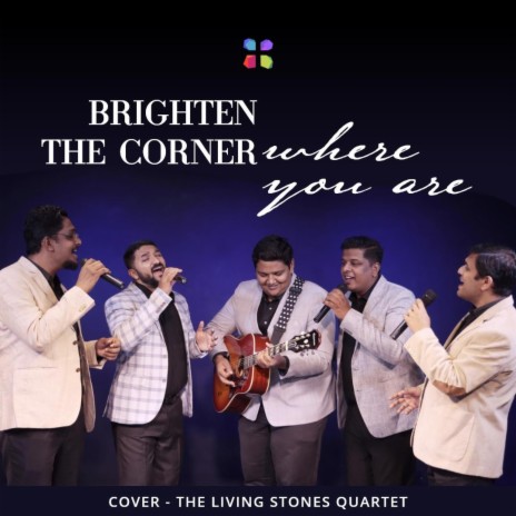 Brighten The Corner Where You Are | Boomplay Music