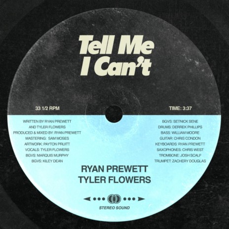 Tell Me I Can't ft. Tyler Flowers