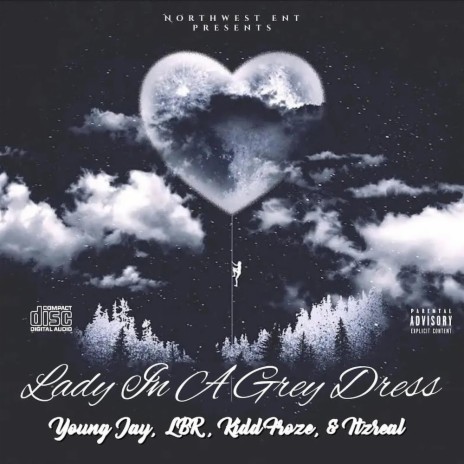 Lady In The Grey Dress ft. Young Jay, L.B.R & Kidd Froze | Boomplay Music