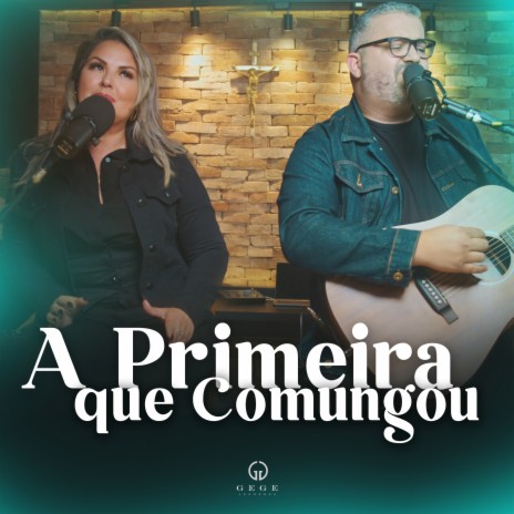 A Primeira Que Comungou | Boomplay Music