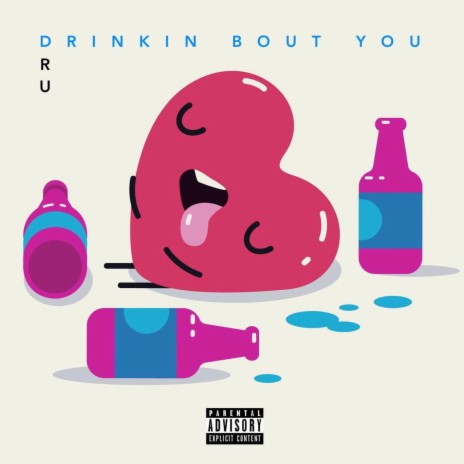 Drinkin' Bout You | Boomplay Music