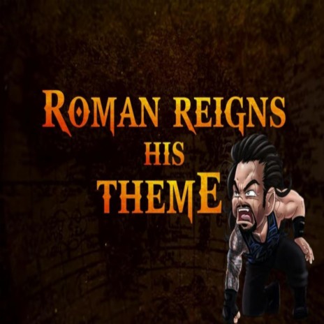 WWE Roman Reigns His Theme (Orchestral Version) | Boomplay Music