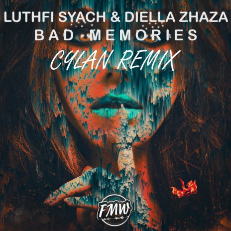 Bad Memories (CYLAN Remix) ft. Diella Zhaza & CYLAN | Boomplay Music