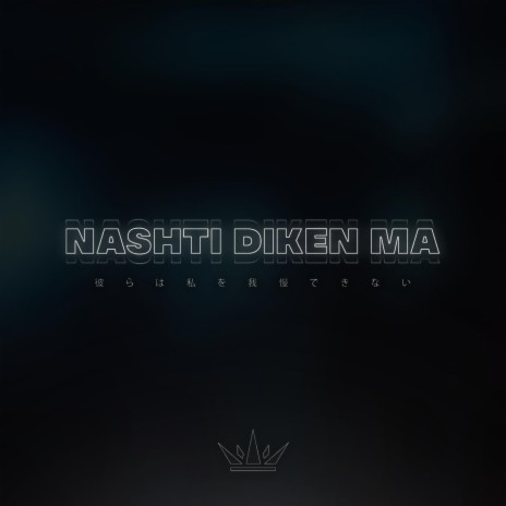 Nashti Diken Ma ft. Sebo Zendel | Boomplay Music