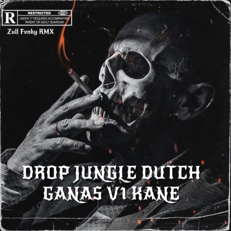 DROP JUNGLE DUTCH GANAS V1 KANE | Boomplay Music