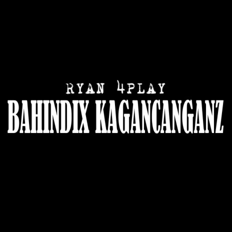 Bahindix Kagancanganz ft. DJ Breakbeat | Boomplay Music