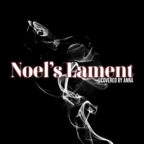 Noel's Lament | Boomplay Music