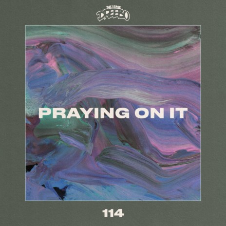 Praying On It | Boomplay Music