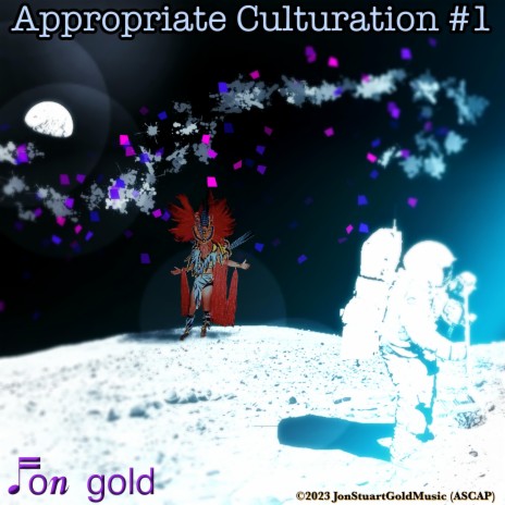 Appropriate Culturation #1 | Boomplay Music