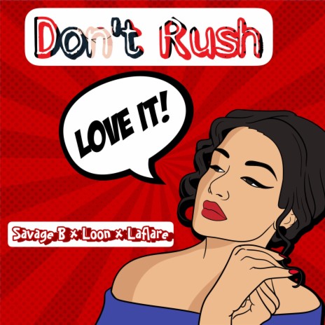 Don't Rush ft. Loon & Laflare | Boomplay Music