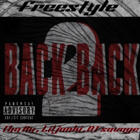 BacK 2 bacK Freestyle ft. Lil janki & OT savage