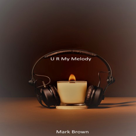 U R My Melody | Boomplay Music