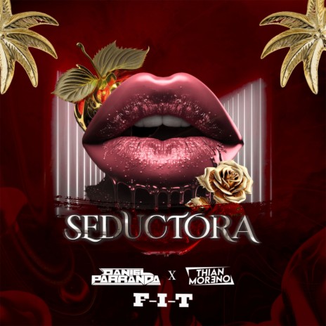 Seductora ft. Thian Moreno & F-I-T | Boomplay Music