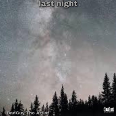 last night | Boomplay Music