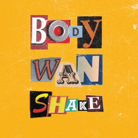 Body Wan Shake ft. Magugu | Boomplay Music
