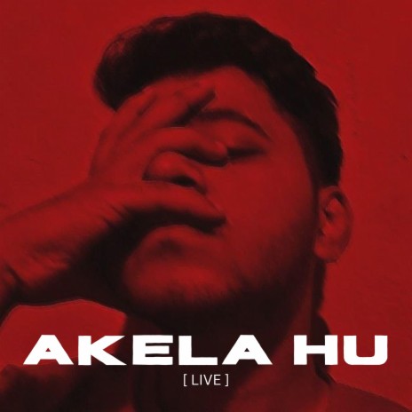 Akela Hu (Live) | Boomplay Music