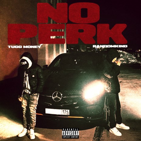 NO PERK ft. Tugg Money | Boomplay Music